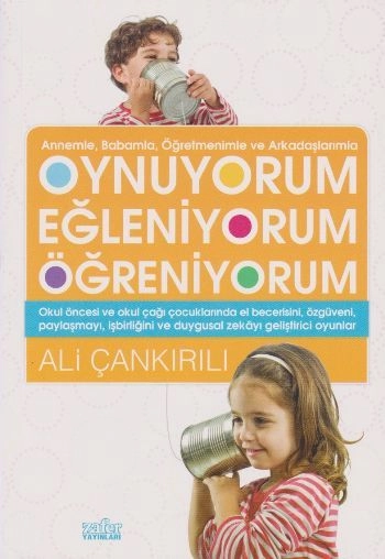 Oynuyorum Eğleniyorum Öğreniyorum