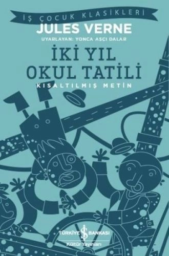 İki Yıl Okul Tatili Kısaltılmış Metin, Jules Verne