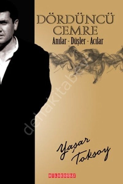 Dördüncü Cemre Anılar-Düşler-Acılar, Yaşar Toksoy