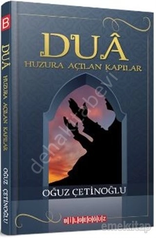 Dua Huzura Açılan Kapılar, Oğuz Çetinoğlu