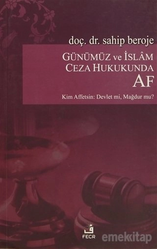 Günümüz ve İslam Ceza Hukukunda AF, Sahip Beroje