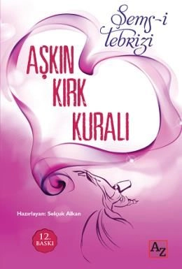 Aşkın Kırk Kuralı, Şems-i Tebrizi