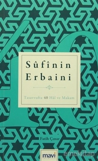 Sufi'nin Erbaini, Tasavvufta 40 Hal, Fatih Çınar
