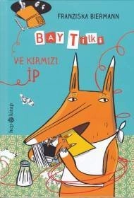 Bay Tilki ve Kırmızı İp, Hep Kitap
