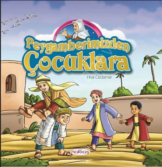 Peygamberimizden Çocuklara, Hilal Küçük Özdamar