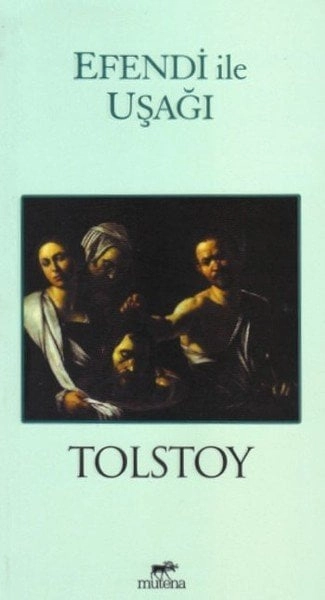 Efendi İle Uşağı, Tolstoy, Mutena Yayınları