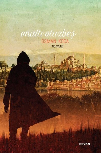 Onaltı Otuzbeş, Osman Koca