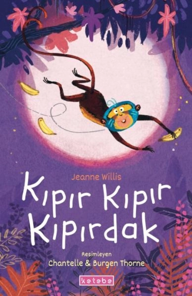 Kıpır Kıpır Kıpırdak, Jeanne Willis