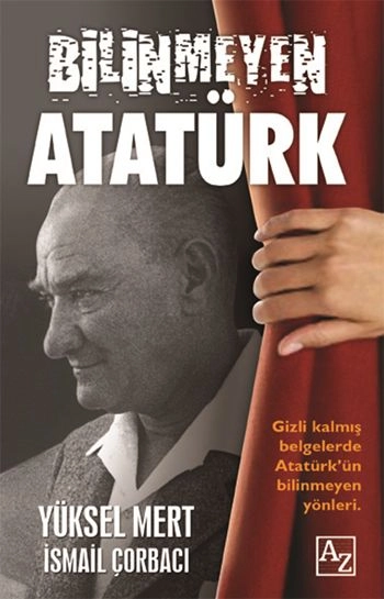 Bilinmeyen Atatürk, İsmail Çorbacı