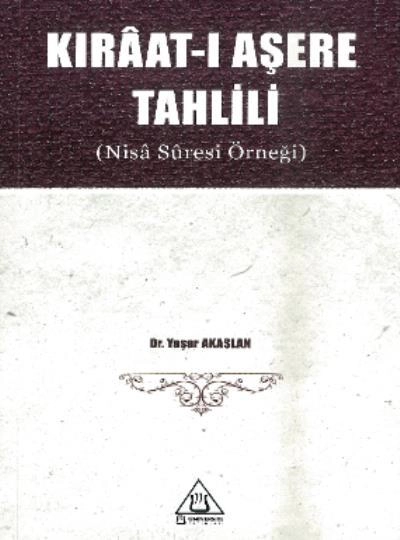 Kıraatı Aşere Tahlili ( Nisa Süresi Örneği ), Üniversite Yayınları