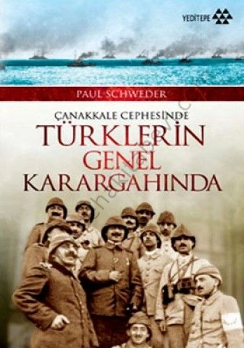 Çanakkale Cephesinde Türklerin Genel Karargahında, Paul Schweder