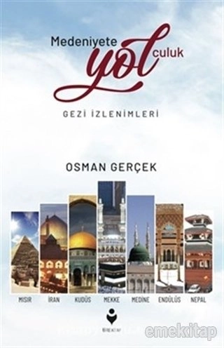 Medeniyete Yolculuk, Tire Yayınları