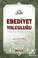 Ebediyet Yolculuğu (Ciltli), Osman Nuri Topbaş