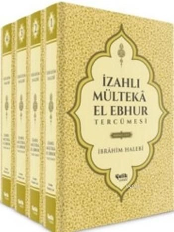 İzahlı Mülteka El Ebhur Tercümesi (4 Cilt Takım), Mustafa Uysal