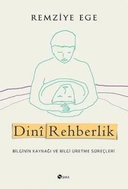 Dini Rehberlik, Remziye Ege, Şule Yayınları
