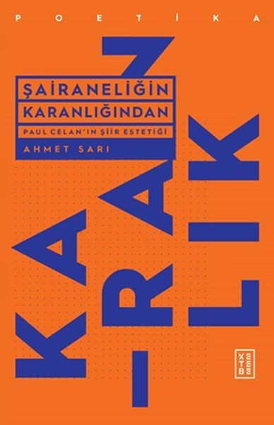 Şairaneliğin Karanlığından, Ahmet Sarı