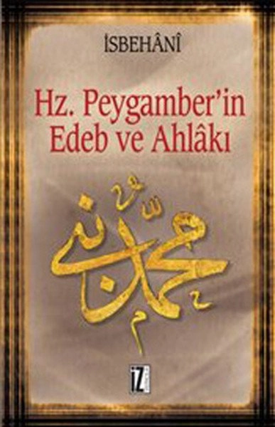 Hz.Peygamberin Edeb Ve Ahlakı, Ebuş-Şeyh El-İsbehani