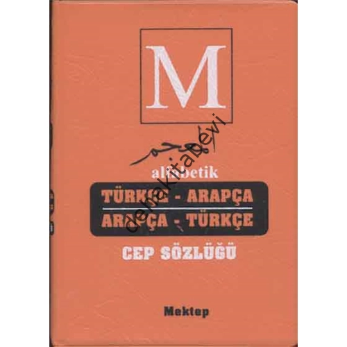 Alfabetik Türkçe Arapça Arapça Türkçe Cep Sözlüğü, Mektep Yayınları