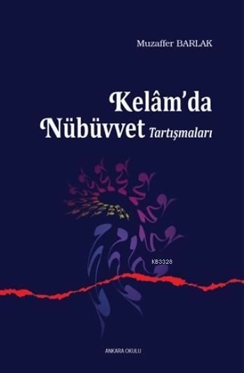 Kelamda Nübüvvet Tartışmaları, Ankara Okulu Yayınları
