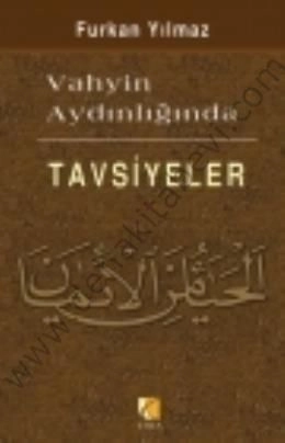 Vahyin Aydınlığında Tavsiyeler