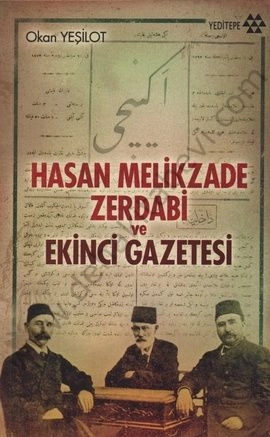 Hasan Melikzade Zerdabi ve Ekinci Gazetesi, Okan Yeşilot