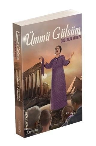 Ümmü Gülsüm Doğunun Yıldızı, Kumran Yayınları