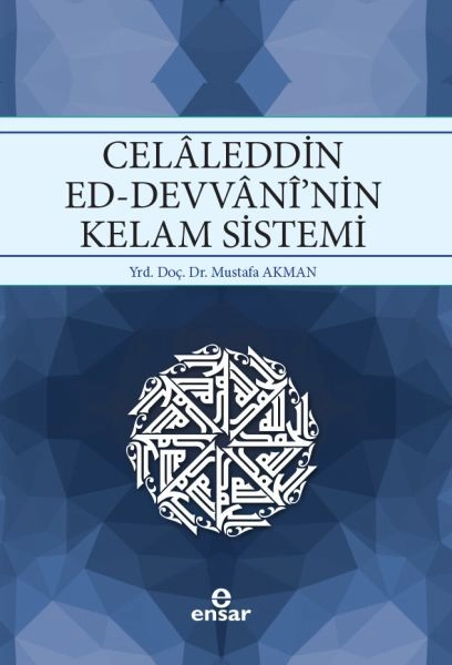 Celaleddin Ed-Devvani'Nin Kelam Sistemi, Ensar Neşriyat