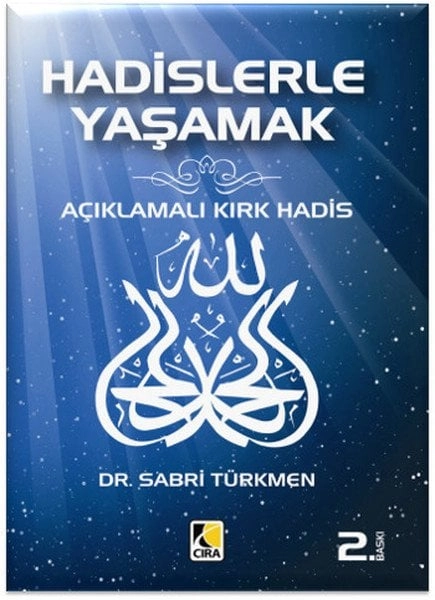 Hadislerle Yaşamak, Sabri Türkmen