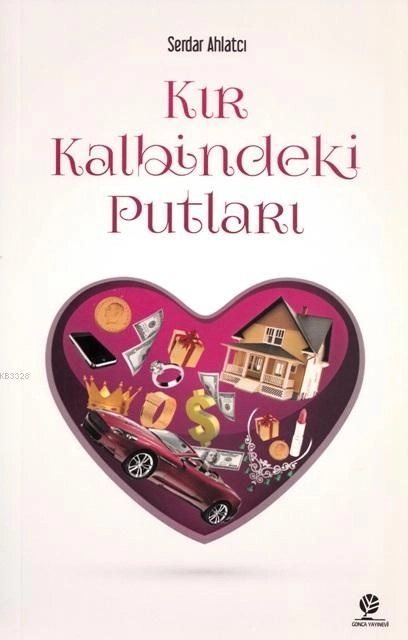 Kır Kalbindeki Putları, Serdar Ahlatcı
