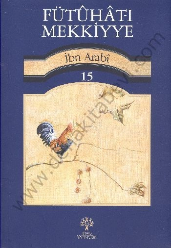 Fütuhat ı Mekkiyye 15, Muhyiddin İbn Arabi