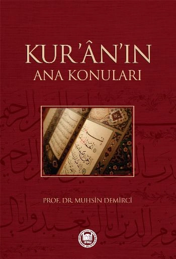 Kuranın Ana Konuları, Muhsin Demirci