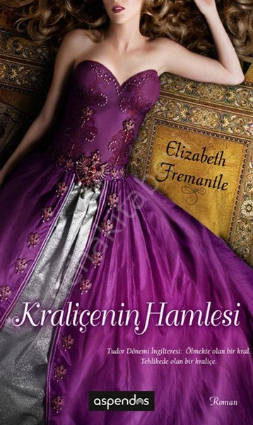 Kraliçenin Hamlesi-Elizabeth Fremantle, Aspendos Yayıncılık