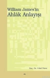 Wıilliam James´İn Ahlâk Anlayışı, Elis Yayınları