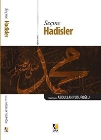 Seçme Hadisler, Abdullah Yusufoğlu, Çıra Yayınları