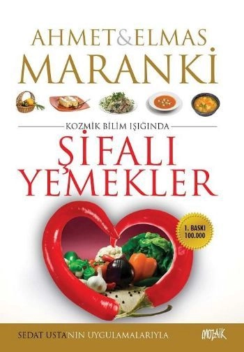 Şifalı Yemekler, Ahmet Maranki