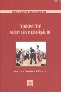 Türkiyede Alevilik Bektaşilik, Ethem Ruhi Fığlalı