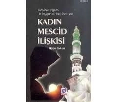 Kadın Mescid İlişkisi,  Fidan Orhan
