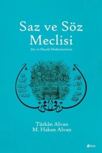 Saz ve Söz Meclisi, Hakan Alvan, Şule Yayınları