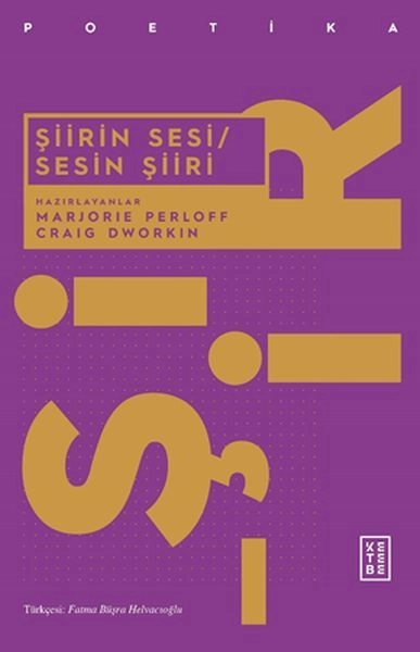 Şiirin Sesi Sesin Şiiri, Marjorie Perloff, Craig Dworkin