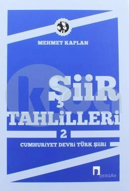 Şiir Tahlilleri 2 Cumhuriyet Devri Türk Şiiri, Mehmet Kaplan
