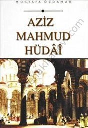 Aziz Mahmud Hüdai, Mustafa Özdamar