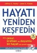 Hayatı Yeniden Keşfedin, Janet S. Klosko, Jeffrey E. Young, Psikonet Yayınları