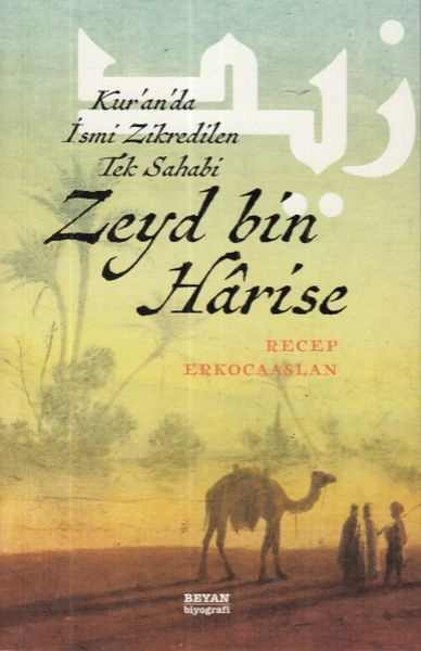 Zeyd bin Harise, Recep Erkocaaslan