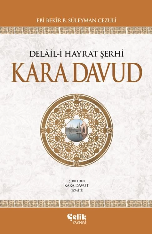 Kara Davud-Delail-İ Hayrat Şerhi - İthal Kağıt, Çelik Yayınevi