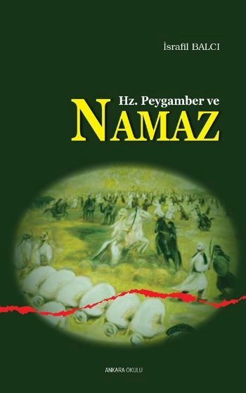 Hz. Peygamber ve Namaz/İsrafil Balcı, Ankara Okulu