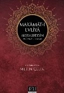 Makamat-ı Evliya Akşemseddin, Metin Çelik