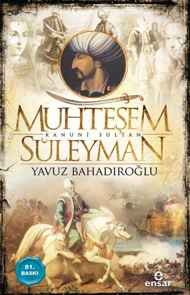 Muhteşem Kanuni Sultan Süleyman, Ensar Neşriyat