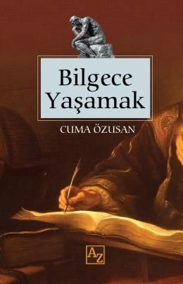 Bilgece Yaşamak, Cuma Özusan