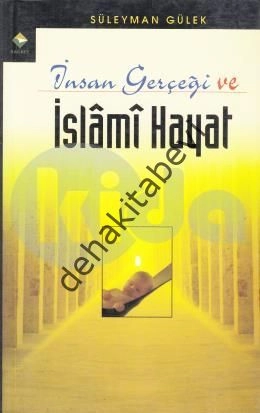 İnsan Gerçeği ve İslami Hayat