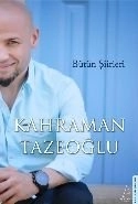 Bütün Şiirleri, Kahraman Tazeoğlu